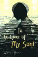 To the Lover of My Soul - Paperback