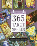 365 Tarot Spells: Creating the Magic in Each Day - Paperback