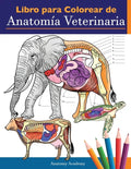 Libro para colorear de anatomía veterinaria: Libro de trabajo para colorear de autoevaluación de fisiología animal para estudiar y relajarse Un regalo - Paperback