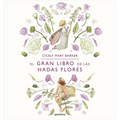 El Gran Libro de Las Hadas Flores / The Complete Book of the Flower Fairies - Hardcover