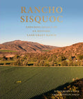 Rancho Sisquoc: Enduring Legacy of an Historic Land Grant Ranch - Hardcover