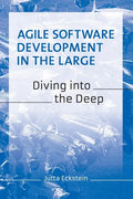 Agile Software Development in the Large: Diving into the Deep - Paperback