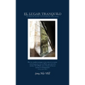 El Lugar Tranquilo: Un Diario de Oraciòn y un Recorrido por Tierra Santa - Hardcover