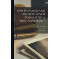 One Hundred and One Best-loved Poems, With a Prose Supplement: an Anthology - Hardcover