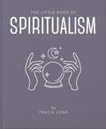 The Little Book of Spiritualism - Hardcover