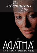 The Adventurous Life of Agatha: Fashion Designer - Hardcover
