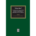 Our Kin - The Genealogies of some of the Early Families who made History in the founding and Development of Bedford County, Virginia - Paperback