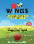 WINGS Lesson Plan Guide for Toddlers: 12 Months of Thematic Learning Experiences for Early Educators of Children Ages 1 and 2 - Paperback