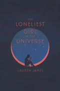 The Loneliest Girl in the Universe - Hardcover