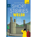 Short Stories in Welsh for Beginners: Read for Pleasure at Your Level, Expand Your Vocabulary and Learn Welsh the Fun Way! - Paperback