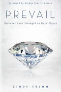 Prevail: Discover Your Strength in Hard Places - Paperback