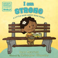 I Am Strong: A Little Book about Rosa Parks - Board Book