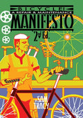 Bicycle!: A Repair & Maintenance Manifesto - Paperback