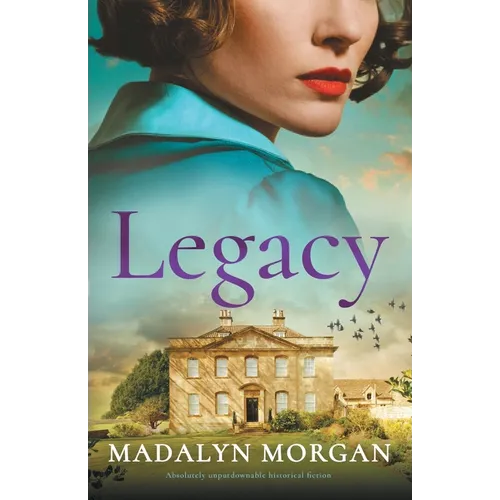 Legacy: Absolutely unputdownable historical fiction - Paperback
