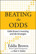 Beating the Odds: Eddie Brown's Investing and Life Strategies - Hardcover