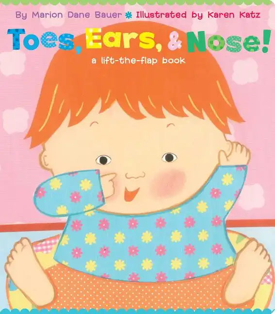 Toes, Ears, & Nose!: A Lift-The-Flap Book (Lap Edition) - Board Book