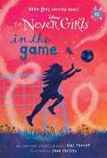 Never Girls #12: In the Game (Disney: The Never Girls) - Paperback