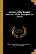Minutes of the General Assembly of the Presbyterian Church - Paperback