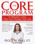 The Core Program: Fifteen Minutes a Day That Can Change Your Life - Paperback