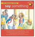 Say Something: 10th Anniversary Edition - Paperback