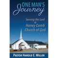 One Man's Journey Serving the Lord at Honey Comb Church of God - Paperback