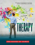 Essential Art Therapy Exercises 2022: Effective Techniques to Manage Anxiety, Depression, and Ptsd - Paperback