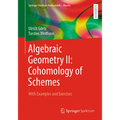 Algebraic Geometry II: Cohomology of Schemes: With Examples and Exercises - Paperback