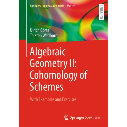 Algebraic Geometry II: Cohomology of Schemes: With Examples and Exercises - Paperback