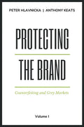 Protecting the Brand: Counterfeiting and Grey Markets - Hardcover