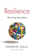 Resilience: Why Things Bounce Back - Paperback