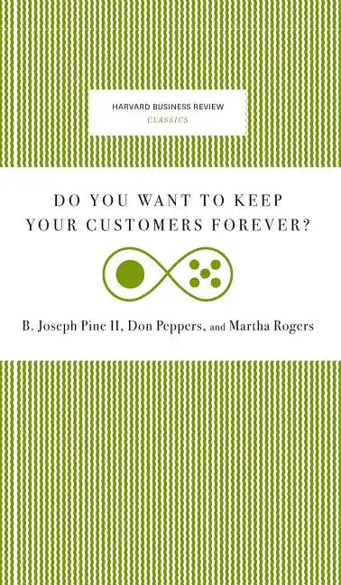 Do You Want to Keep Your Customers Forever? - Hardcover
