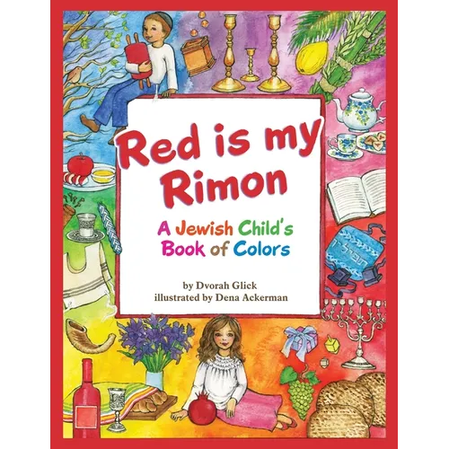 Red is my Rimon: A Jewish Child's Book of Colors - Paperback
