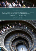 What Is Ignatian Spirituality? - Paperback