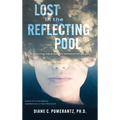 Lost in the Reflecting Pool: Surviving Narcissistic Emotional Abuse - Hardcover