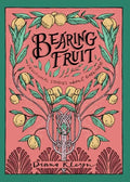 Bearing Fruit: Devotional Stories about Godliness - Paperback