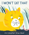 I Won't Eat That - Hardcover