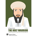 The Holy Warrior: Osama Bin Laden and his Jihadi Journey in the Soviet-Afghan War - 2nd Edition - Hardcover