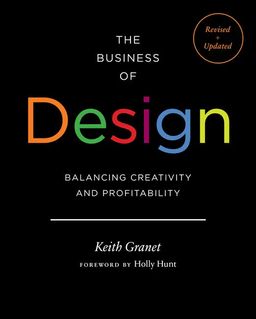 The Business of Design 2e: Balancing Creativity and Profitability - Hardcover