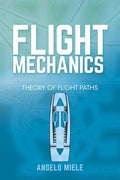Flight Mechanics: Theory of Flight Paths - Paperback