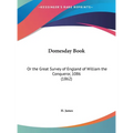 Domesday Book: Or the Great Survey of England of William the Conqueror, 1086 (1862) - Hardcover