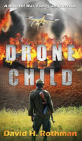 Drone Child: A Novel of War, Family, and Survival - Hardcover