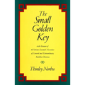The Small Golden Key: To the Treasure of the Various Essential Necessities of General and Extraordinary Buddhist Dharma - Paperback