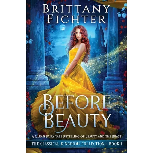 Before Beauty: A Retelling of Beauty and the Beast - Paperback