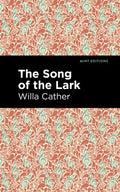 The Song of the Lark - Hardcover