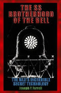 The SS Brotherhood of the Bell: Nasa's Nazis, Jfk, and Majic-12 - Paperback