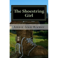 The Shoestring Girl: How I Live On Practically Nothing And You Can Too - Paperback