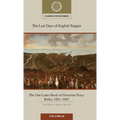The Last Days of English Tangier: The Out-Letter Book of Governor Percy Kirke, 1681-1683: Volume 66 - Hardcover