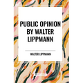 Public Opinion by Walter Lippmann - Paperback
