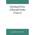 Genealogical notes of Barnstable families (Volume I) - Paperback