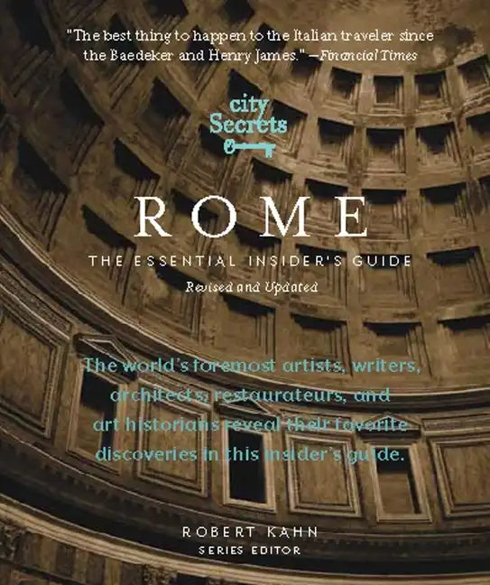 City Secrets Rome: The Essential Insider's Guide, Revised and Updated - Hardcover